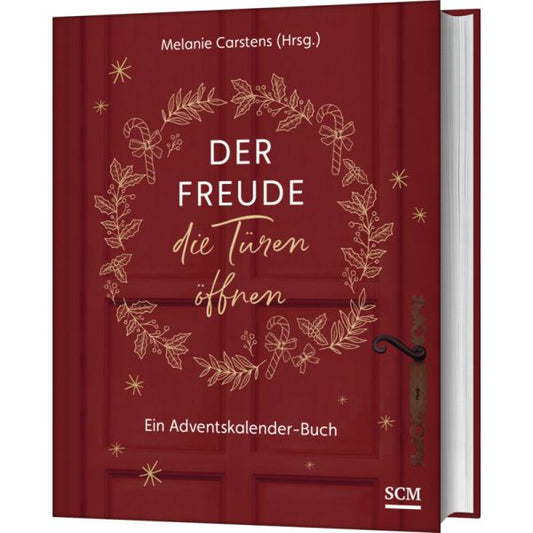 Der Freude die Türen öffnen Ein Adventskalender-Buch