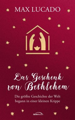 Das Geschenk von Bethlehem