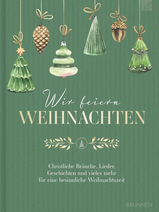 Wir feiern Weihnachten - Hausbuch/Susanne Degenhardt