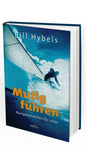 Mutig führen - Bill Hybels